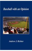 Baseball with an Opinion