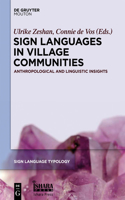 Sign Languages in Village Communities: Anthropological and Linguistic Insights(4 Sign Language Typology [SLT])