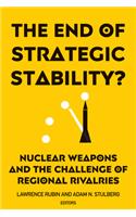 The End of Strategic Stability?