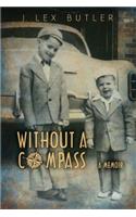Without a Compass