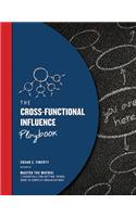 The Cross-Functional Influence Playbook