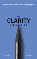 The Clarity Field Guide