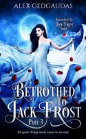 Betrothed To Jack Frost 3