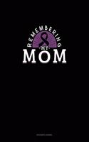 Remembering My Mom