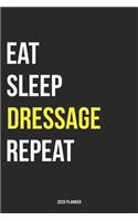 Eat Sleep Dressage Repeat 2020 Planner