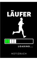 Läufer Loading... Notizbuch: A5 Notizbuch LINIERT Läufer Geschenke - Lauftagebuch - Laufkalender - Leichtathletik Marathon Triathlon - Motivation Fitness - Wettkampfvorbereitung