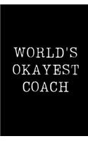 World's Okayest Coach