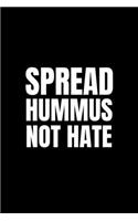 Spread Hummus not Hate