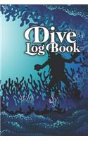 Dive Log Book: Scuba Diving Logbook for Beginner, 100 Pages in 6" x 9" Inch