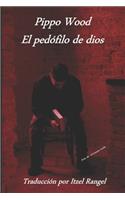 El pedófilo de dios