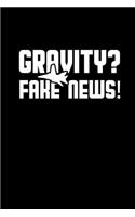 Gravity? Fake news!: Hangman Puzzles - Mini Game - Clever Kids - 110 Lined pages - 6 x 9 in - 15.24 x 22.86 cm - Single Player - Funny Great Gift