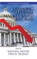 Learning from the Federal Market Based Reforms