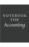 Notebook For Accounting: Accounting Notebook / Journal / Diary with Wide Ruled Paper for Birthdays or Christmas Gift