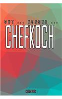 Gut - Besser - Chefkoch Notizbuch: Perfekt für Chefkoch. 120 freie Seiten für deine Notizen. Eignet sich als Geschenk, Notizbuch oder als Abschieds oder Abgängergeschenk.