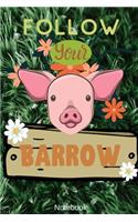 Follow your Barrow Notebook