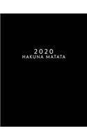 2020: Week To View With Hourly Schedule - Weekly Planner January - December - 8.5 x 11 Dated Agenda - Appointment Calendar - Organizer Book - Hakuna Matat