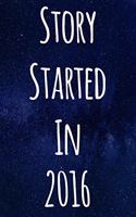Story Started In 2016