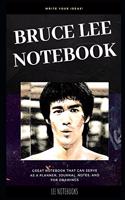 Bruce Lee Notebook: Great Notebook for School or as a Diary, Lined With More than 100 Pages. Notebook that can serve as a Planner, Journal, Notes and for Drawings.