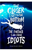 Scuba Diver's Notes - Closer To The Bottom