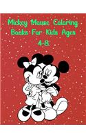Mickey Mouse Coloring Books For Kids Ages 4-8: Mickey Mouse Coloring Books For Kids Ages 4-8, Mickey Mouse Christmas Book: 20 Pageg - 8.5" x 11" In Cover.