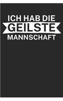Ich hab die geilste Mannschaft