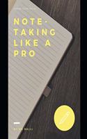 Note - Taking Like a Pro: LINED JOURNAL: notebook college lined for college student
