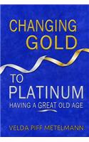 Changing Gold to Platinum