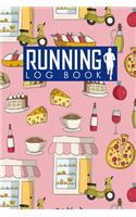 Running Log Book: Run Logger, Running Diary Template, Running Schedule, Track Distance, Time, Speed, Weather, Calories & Heart Rate(100 Running Log Books)