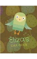 Eliza's Owl Book: Personalized Eliza name owl themed notebook, sketchbook or blank book journal. Scandinavian style personalized owl themed gift.