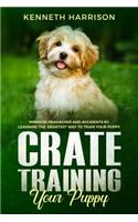 Crate Training Your Puppy