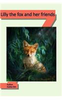 Lilly the fox and her friends