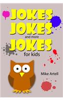 Jokes Jokes and More Jokes for Kids