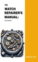 The Watch Repairer's Manual