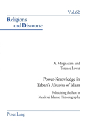 Power-Knowledge in Tabari’s «Histoire» of Islam