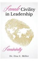 Female Civility in Leadership