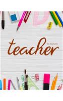 Lesson Planner for Teachers 2019-2020: Weekly and Monthly Teacher Planner, Time Management for Teachers, Academic Year Lesson Plan and Record Book (July 2019 - July 2020)(5 Teacher Planner Book)