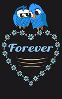 Forever: Cute Bird Couple Journal Valentine's Day Gift Lined Notebook