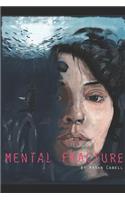 Mental Fracture