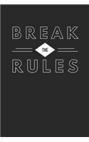 Break the Rules
