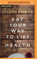 Eat Your Way to Life and Health
