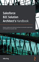 Salesforce B2C Solution Architect's Handbook