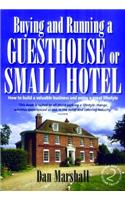 Buying and Running a Guesthouse or Small Hotel 2nd Edition