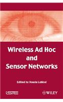 Wireless Ad Hoc and Sensor Networks