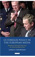 US Foreign Policy in the European Media
