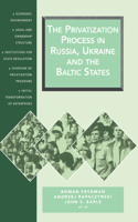 Privatization Process in Russia, the Ukraine, and the Baltic States