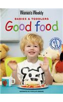 Good Food for Babies and Toddlers