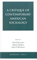 A Critique of Contemporary American Sociology