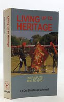 Living Up to Heritage: History of the Rajput Regiment