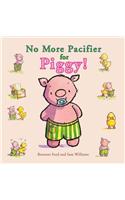No More Pacifier for Piggy!