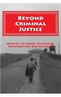 Beyond Criminal Justice